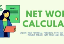 Photo of How to Calculate Net Worth: A Complete Guide to Assessing Your Financial Health